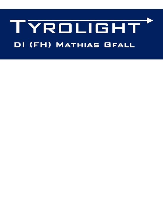  TYROLIGHT                                                       DI (FH) Mathias Gfall